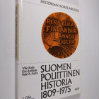 Viljo ym. Rasila : Suomen poliittinen historia 1809-1975 ... - pikkukuva 1