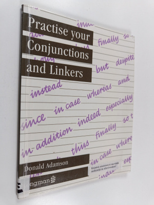 Donald Adamson : Practise your conjunctions and linkers