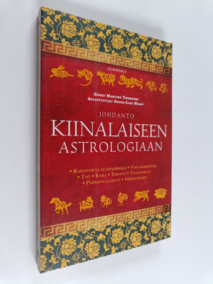 Johdanto kiinalaiseen astrologiaan : kaksitoista eläinmer...