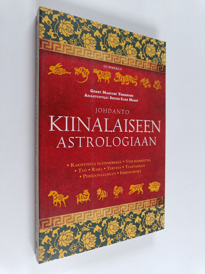 Johdanto kiinalaiseen astrologiaan : kaksitoista eläinmer...