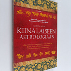 Johdanto kiinalaiseen astrologiaan : kaksitoista eläinmer... - pikkukuva 1
