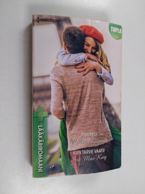 Sue MacKay ym. : Paripeli ; Kun tarve vaatii