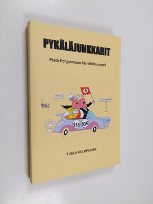 Tuula Holopainen : Pykäläjunkkarit : Etelä-Pohjanmaan häi...