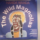 THE WILD MAGNOLIAS :: SMOKE MY PEACE PIPE :: VINYYLI 7" - pikkukuva 2