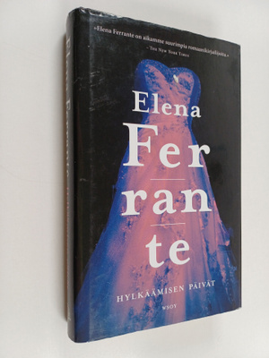 Elena Ferrante : Hylkäämisen päivät