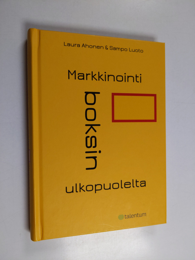 Laura Ahonen ym. : Markkinointi boksin ulkopuolelta