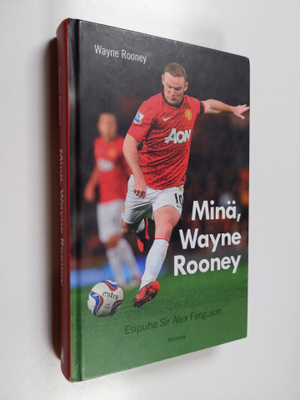 Wayne Rooney : Minä, Wayne Rooney