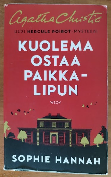 Sophie Hannah: Kuolema ostaa paikkalipun