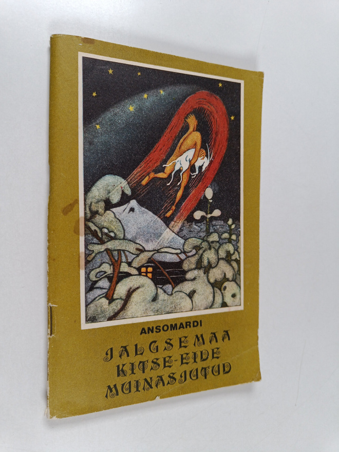 Ansomardi : "Jalgsemaa kitse-eide muinasjutud" ja teisi j...