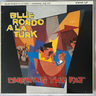 Blue Rondo A La Turk – Chewing The Fat, LP - pikkukuva 1
