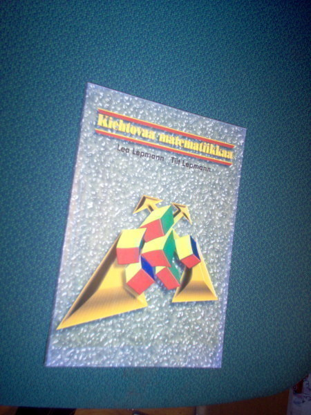 Lea Lepmann, Tiit Lepmann: Kiehtovaa matematiikkaa *Sis.pk:t