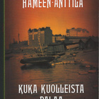Virpi Hämeen-Anttila: Kuka kuolleista palaa (seven pokkari) - pikkukuva 1