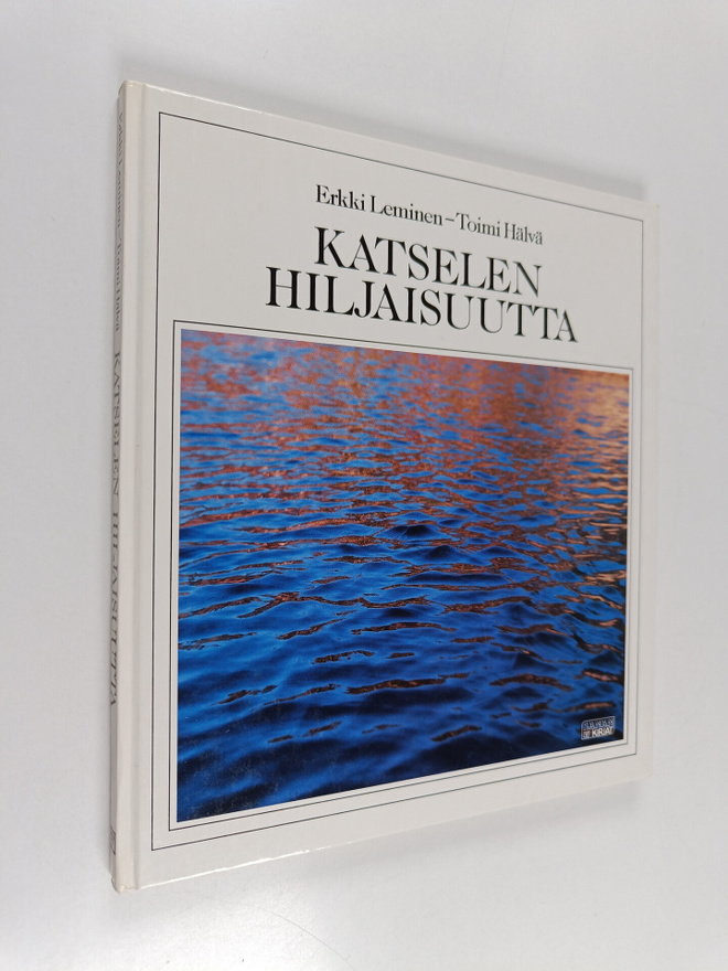 Erkki Leminen ym. : Katselen hiljaisuutta