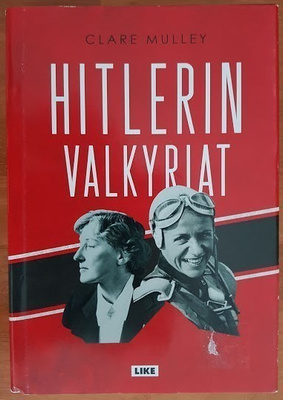 Clare Mulley: Hitlerin valkyriat