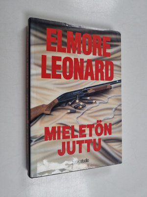 Elmore Leonard : Mieletön juttu