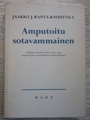 Jaakko J. Ranta-Knuuttila - Amputoitu sotavammainen
