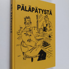 Päläpätystä : valittuja juttuja Savon sanomista - pikkukuva 1