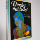 Erkki (toim.) Kiviniemi : Ehyeksi ihmiseksi - pikkukuva 1