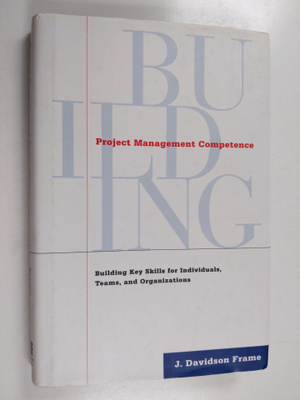 J. Davidson Frame : Project management competence : build...