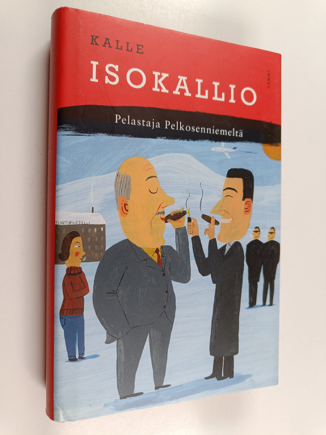 Kalle Isokallio : Pelastaja Pelkosenniemeltä