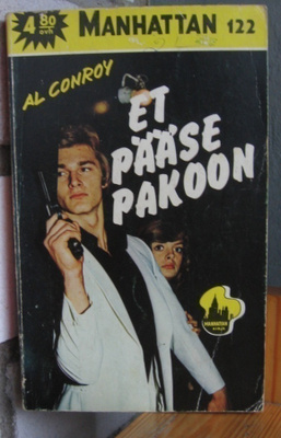 Manhattan 122. Al Conroy: Et pääse pakoon. 188 s.