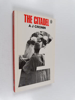 A. J. Cronin : The Citadel