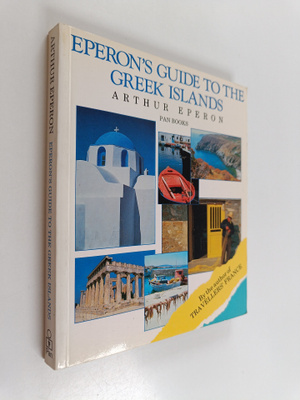 Arthur Eperon : Eperon's Guide to the Greek Islands