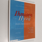 Ihmisen hyvä : etiikka lähihoitotyössä - Etiikka lähihoit... - pikkukuva 1