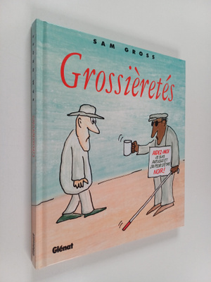 Sam Gross : Grossieretes