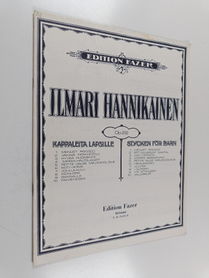Ilmari Hannikainen : Kappaleita lapsille : op. 22 = Styck...