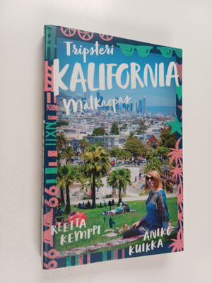Reetta Kemppi : Kalifornia : matkaopas