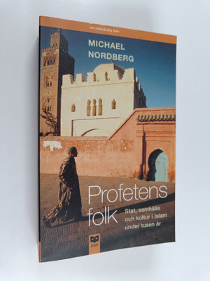 Michael Nordberg : Profetens folk : stat, samhälle och ku...