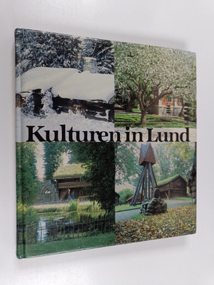 Gunilla Eriksson : Kulturen in Lund : A guide to The Muse...