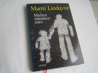 Martti Lindqvist - Miehen mittainen mies