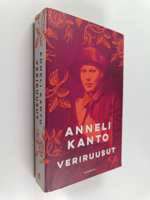 Anneli Kanto : Veriruusut