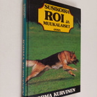 Jorma Kurvinen : Susikoira Roi ja muukalaiset - pikkukuva 1