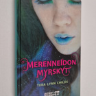 Tera Lynn Childs : Merenneidon myrskyt - pikkukuva 1