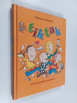 Johanna Jokipaltio : Tik tak : koululaisen ajantieto