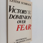 Lester Frank Sumrall : Victory and Dominion Over Fear - pikkukuva 1