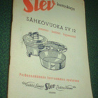 Slev sähkövuoka SV 12 keittokirja (1952) Sis.postikulut - pikkukuva 1