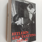Nicolaus von Below : Hitlerin adjutanttina 1937-1945 - pikkukuva 1