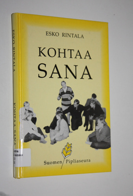 Esko Rintala : Kohtaa sana : kirja keskustelevasta, eläyt...