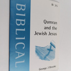 George J. Brooke : Qumran and the Jewish Jesus : Reading ... - pikkukuva 1
