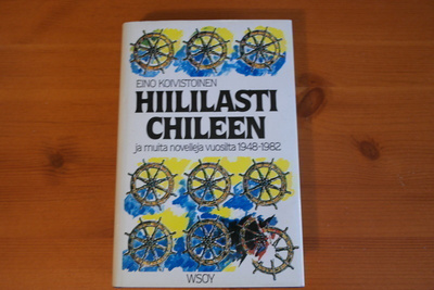 Eino Koivistoinen:Hiililasti Chileen.1.p.1982.Sid.Kp.