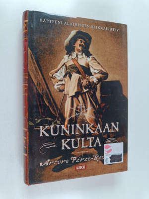 Arturo Perez-Reverte : Kuninkaan kulta