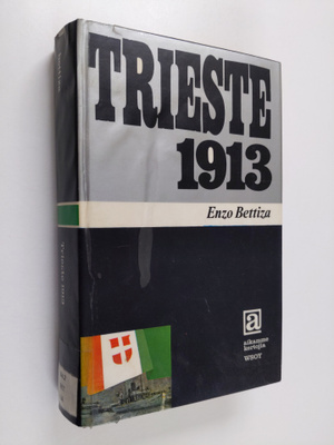 Enzo Bettiza : Trieste 1913