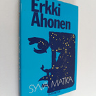 Erkki Ahonen : Syvä matka - pikkukuva 1
