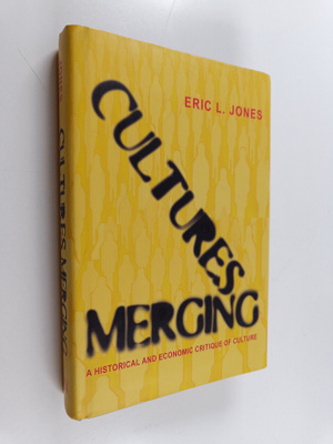 E. L. Jones : Cultures merging : a historical and economi...
