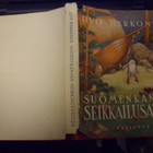 Iivo Härkönen : Suomen kansan seikkailusatuja (4 p. 1940) - pikkukuva 2