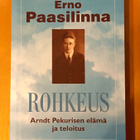 Erno Paasilinna : Rohkeus : Arndt Pekurisen elämä ja teloitu - pikkukuva 3